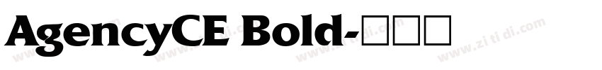 AgencyCE Bold字体转换